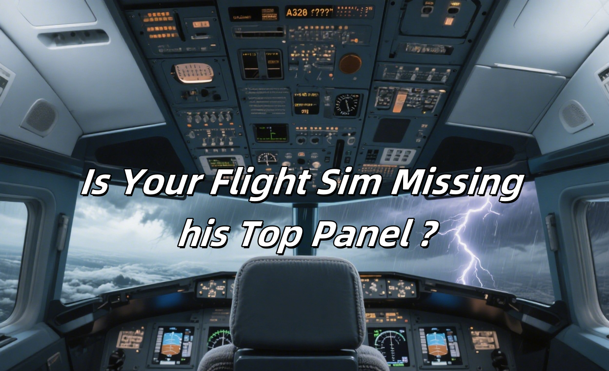 What’s Above You Matters Too: Understanding Flight Sim Overhead Panels